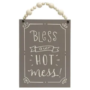 *Bless Our Hot Mess Beaded Sign